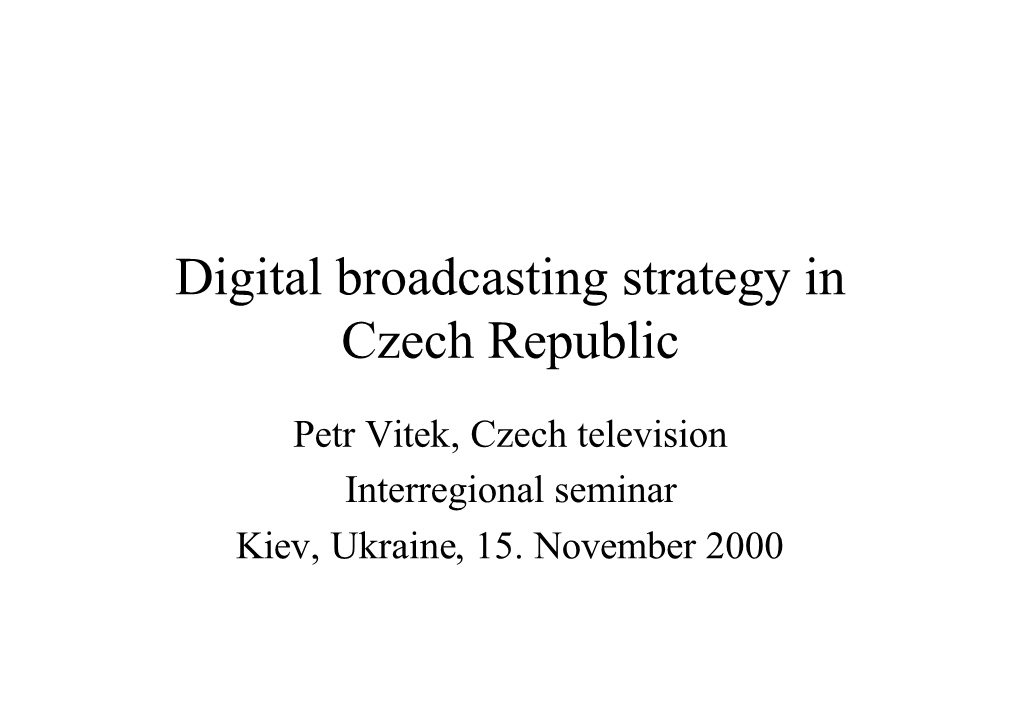 Digital Broadcasting Strategy in Czech Republic