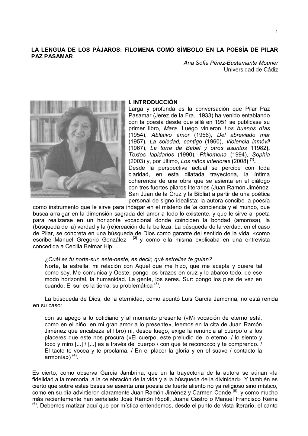 LA LENGUA DE LOS PÁJAROS: FILOMENA COMO SÍMBOLO EN LA POESÍA DE PILAR PAZ PASAMAR Ana Sofia Pérez-Bustamante Mourier Universidad De Cádiz