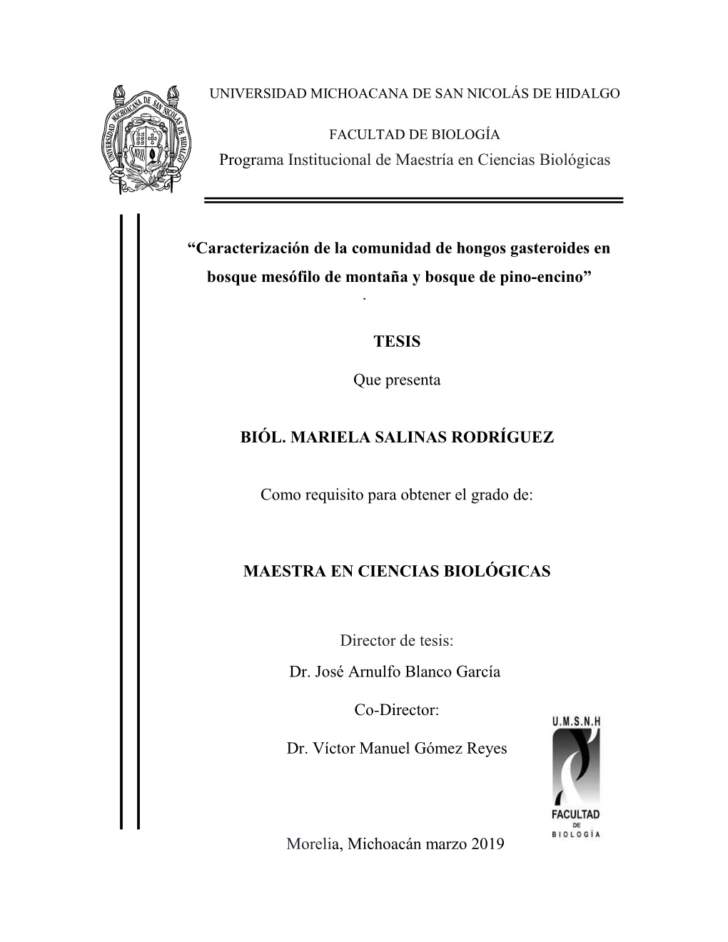 Programa Institucional De Maestría En Ciencias Biológicas . “Caracterización De La Comunidad De Hongos Gasteroides En Bosqu
