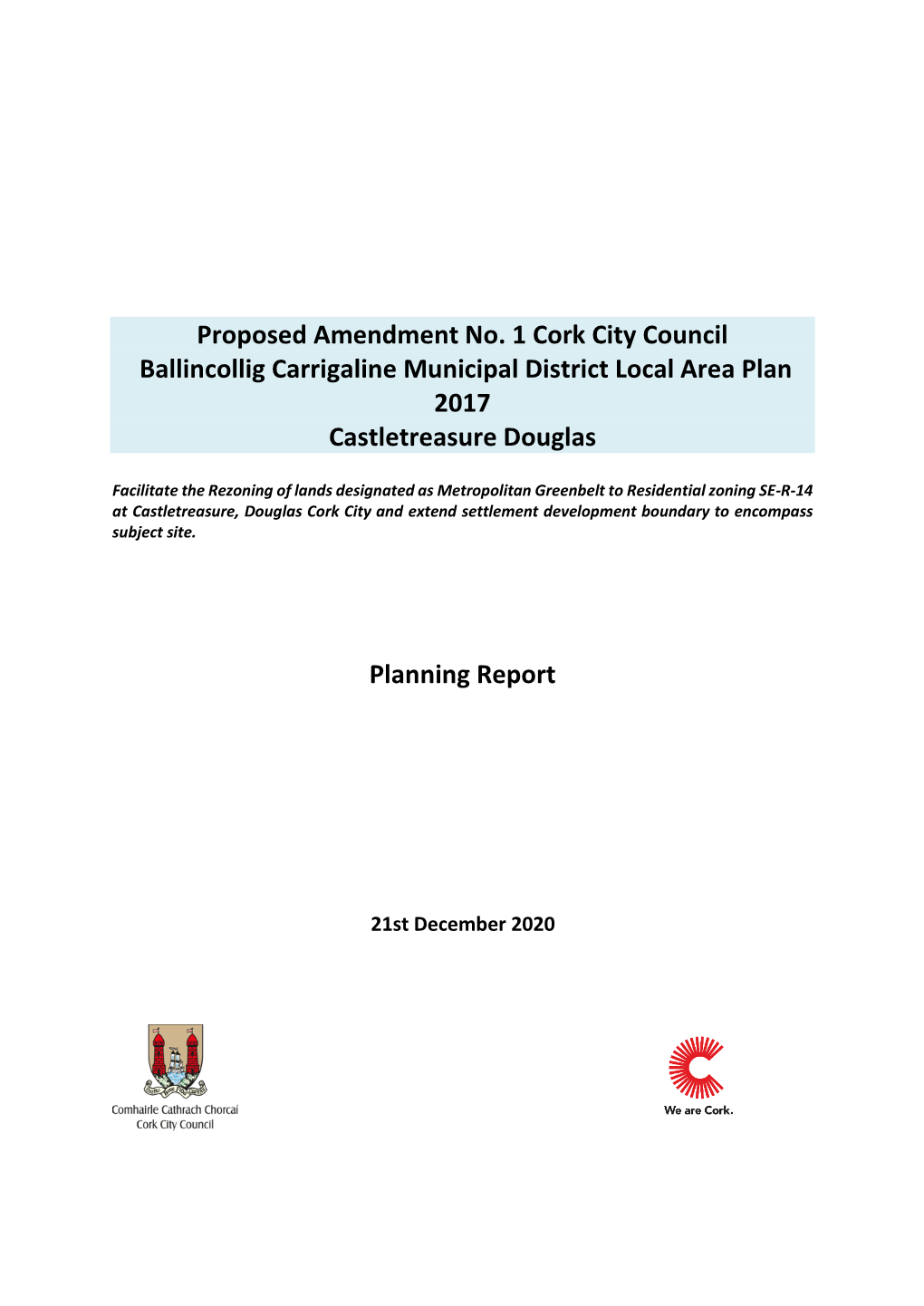 Proposed Amendment No. 1 Cork City Council Ballincollig Carrigaline Municipal District Local Area Plan 2017 Castletreasure Douglas