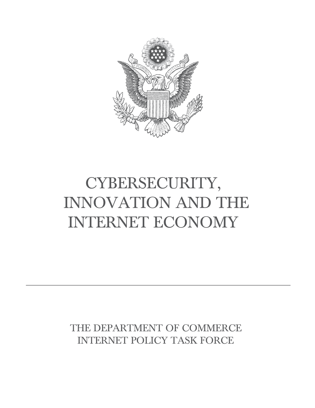 Cybersecurity, Innovation and the Internet Economy