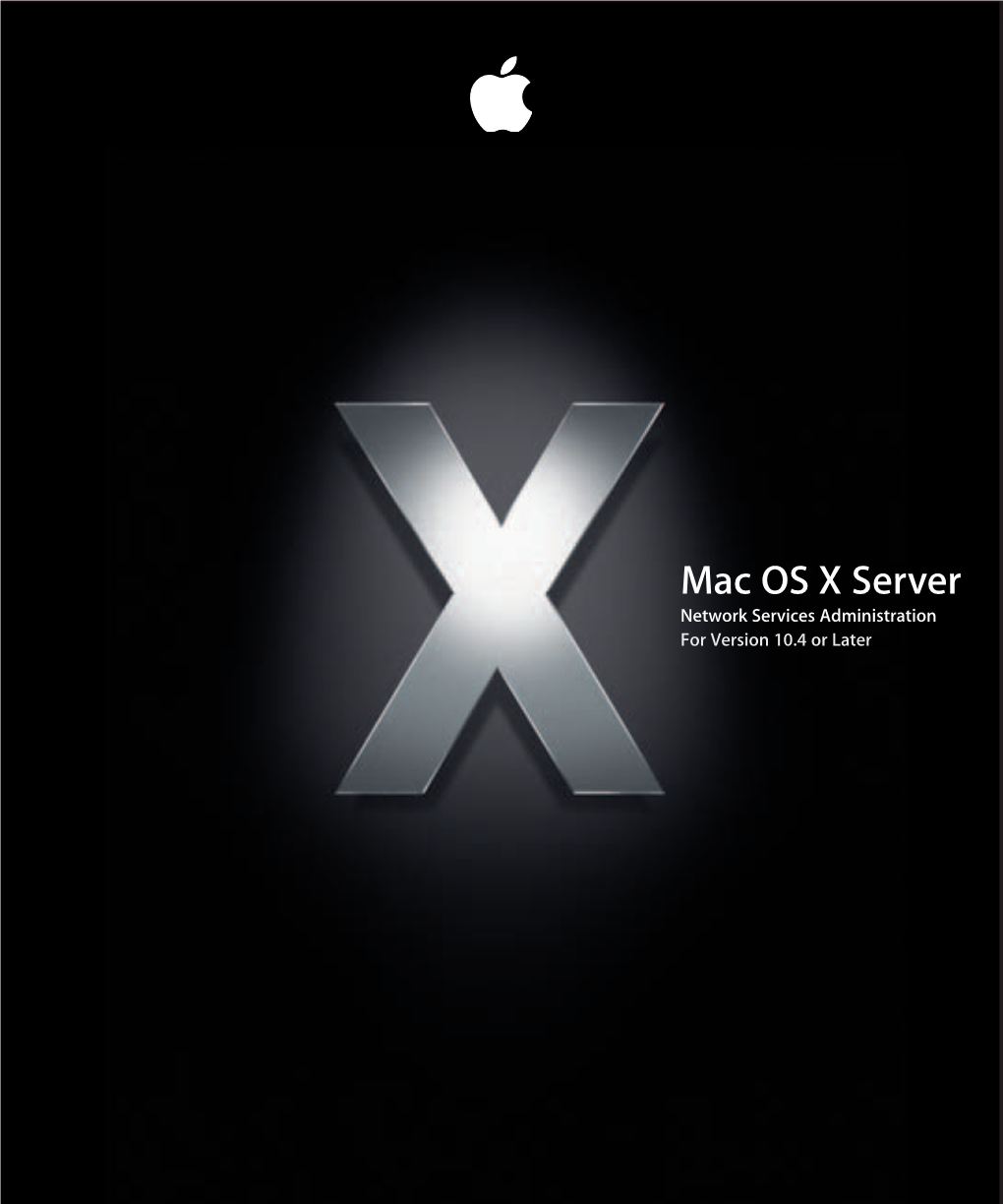 Mac OS X Server Network Services Administration for Version 10.4 Or Later