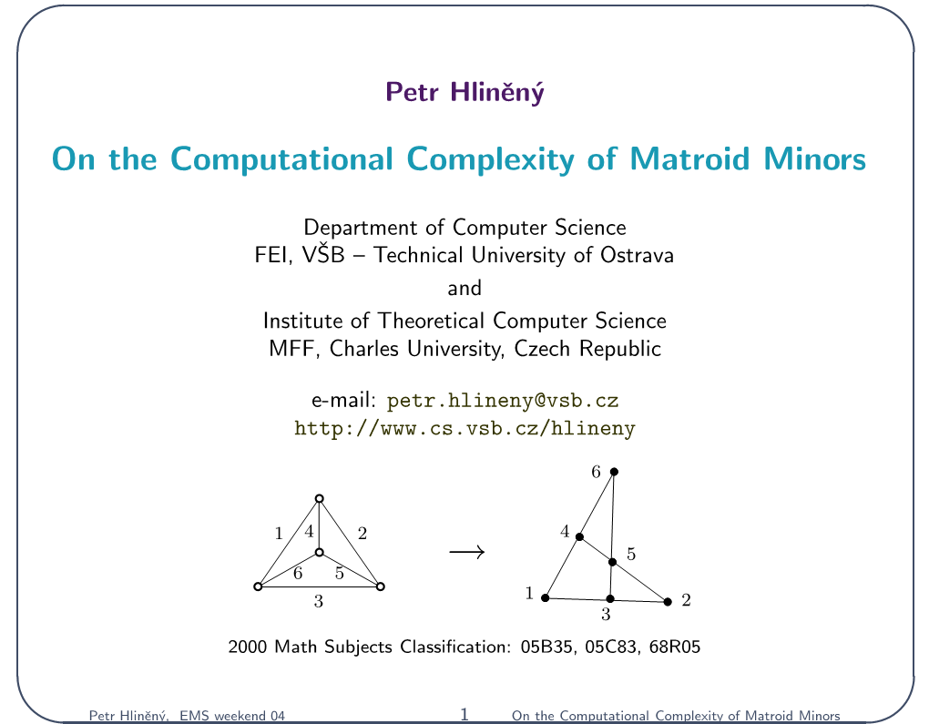 On the Computational Complexity of Matroid Minors