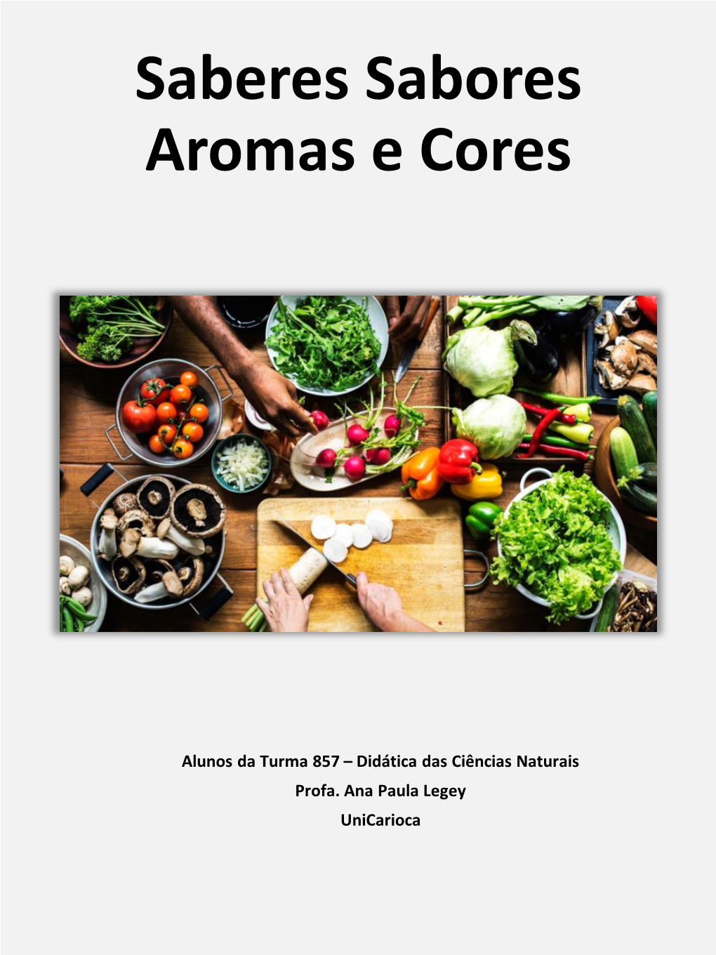 Saberes Sabores Aromas E Cores