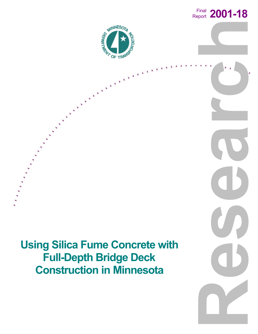 The Use of Silica Fume Concrete for Full-Depth Bridge Deck Construction