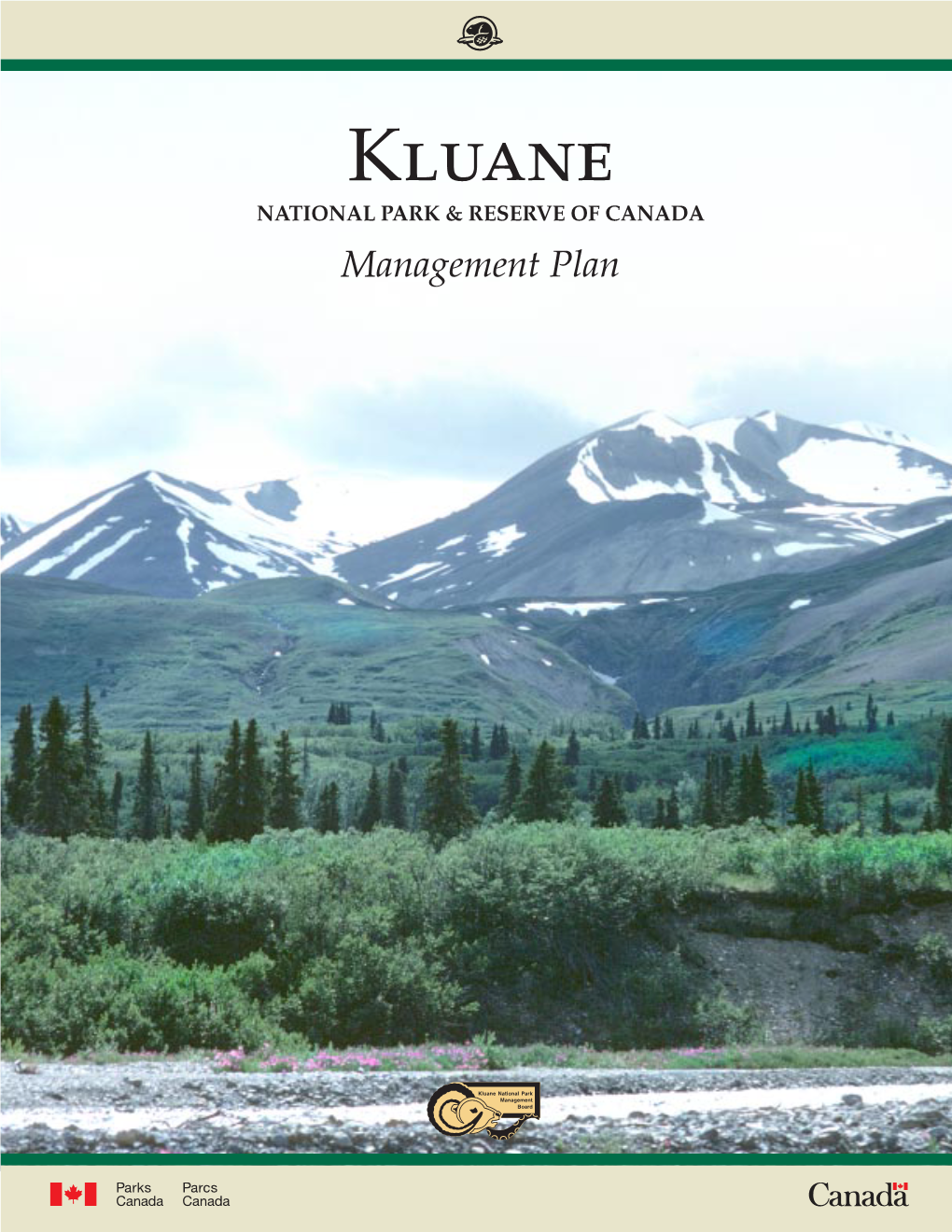 Kluane NATIONAL PARK & RESERVE of CANADA Management Plan