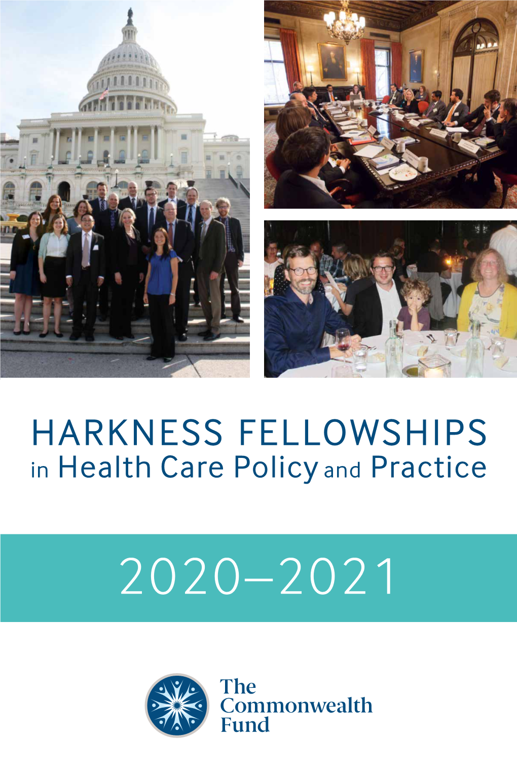 HARKNESS FELLOWSHIPS in Health Care Policy and Practice