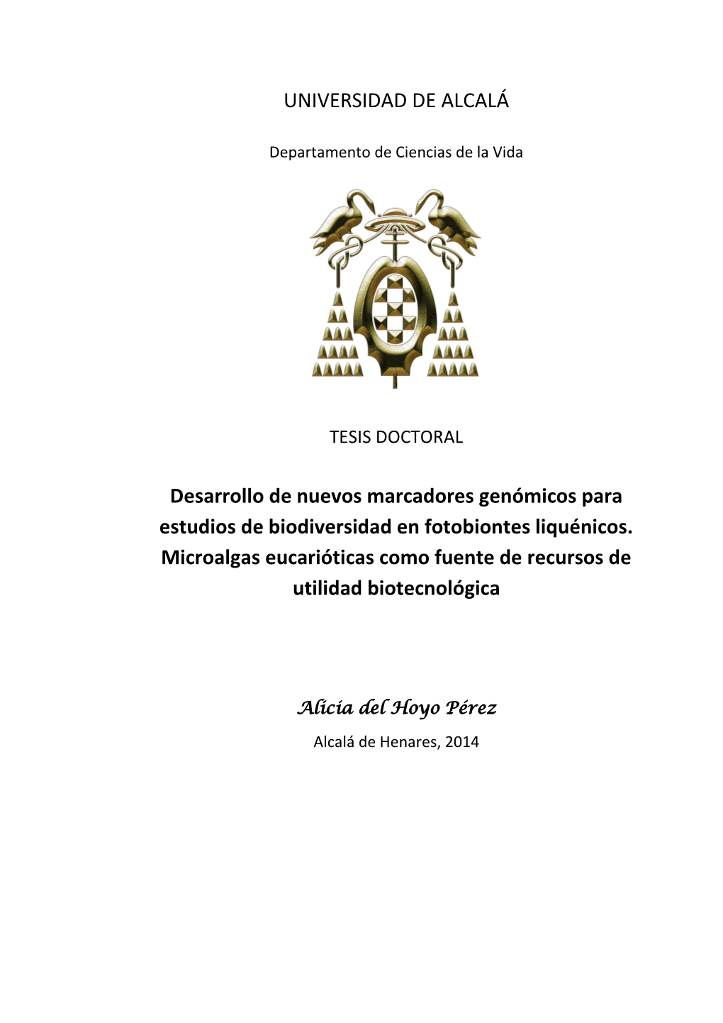 UNIVERSIDAD DE ALCALÁ Desarrollo De Nuevos Marcadores Genómicos Para Estudios De Biodiversidad En Fotobiontes Liquénicos