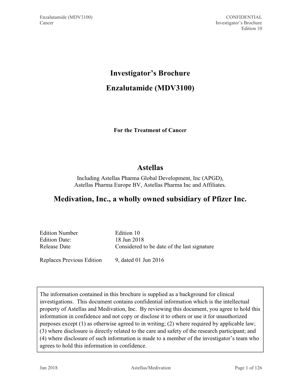 Investigator's Brochure Enzalutamide (MDV3100) Astellas Medivation, Inc