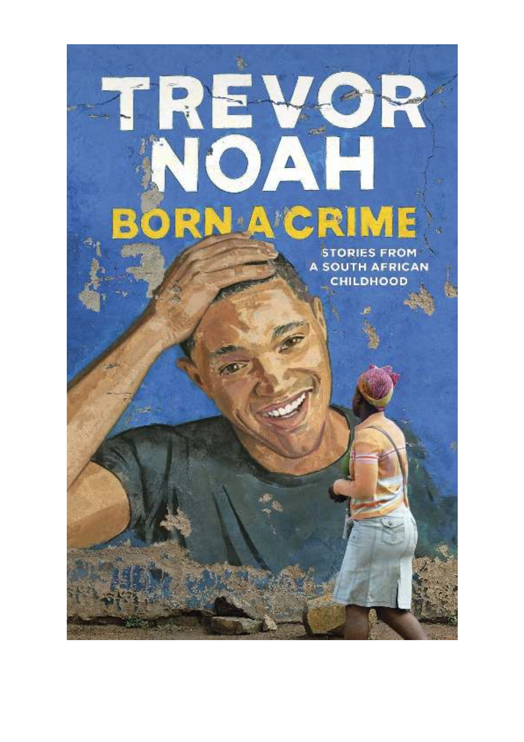 Born-A-Crime-Trevor-Noah.Pdf