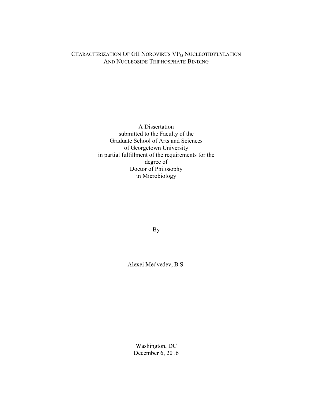 A Dissertation Submitted to the Faculty of the Graduate School of Arts And