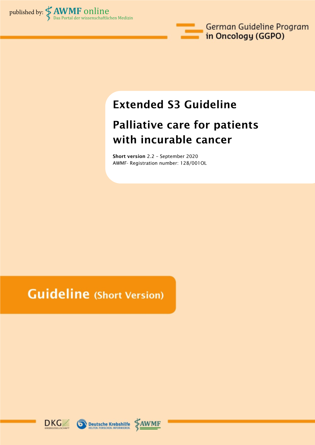 Extended S3 Guideline Palliative Care for Patients with Incurable Cancer