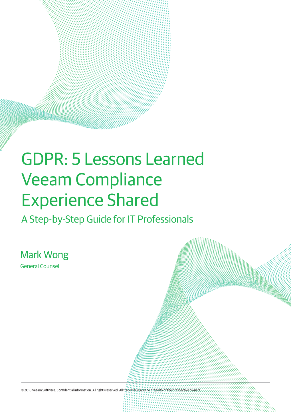 GDPR: 5 Lessons Learned Veeam Compliance Experience Shared a Step-By-Step Guide for IT Professionals