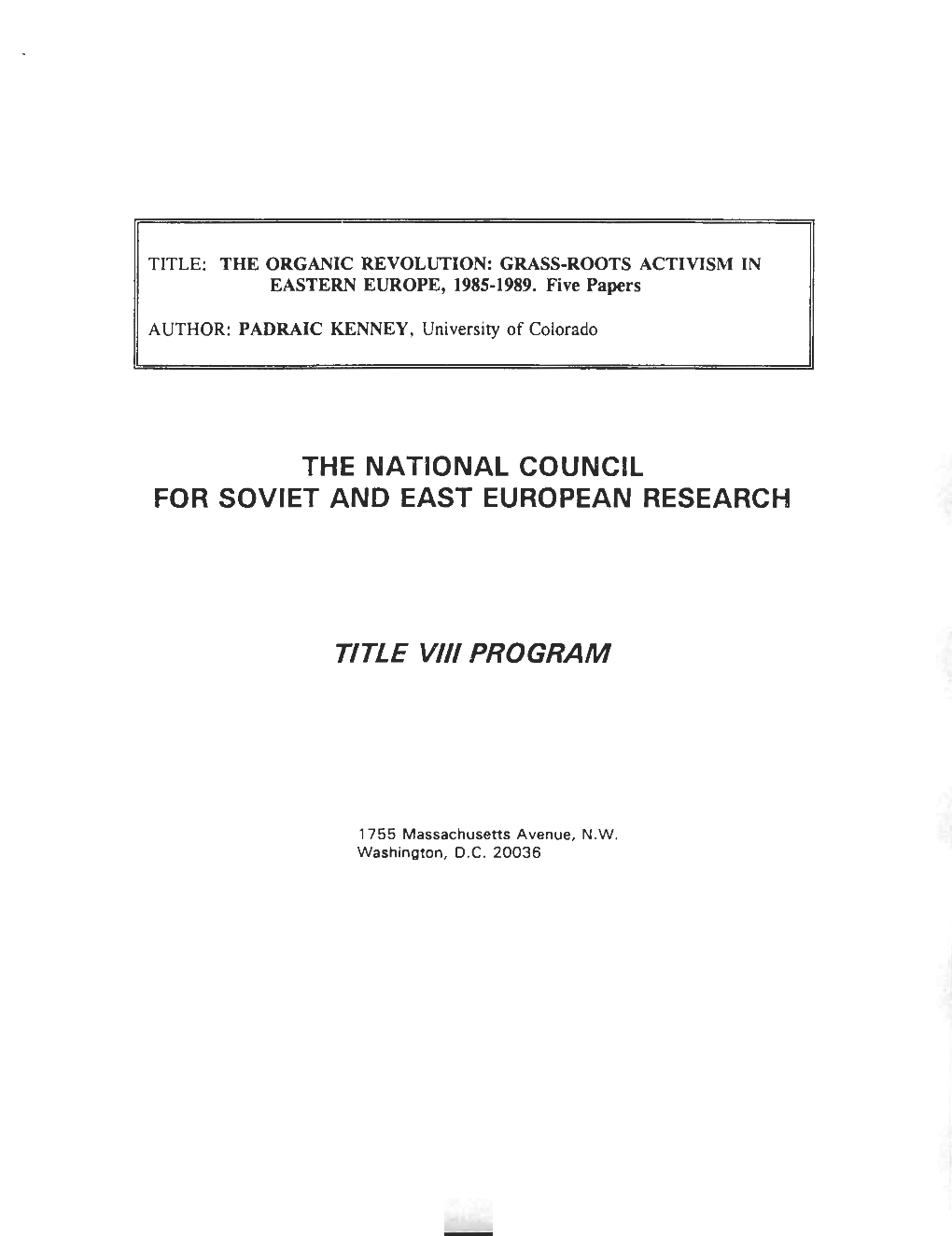 The Organic Revolution Grass-Roots Activism in Eastern Europe, 1998, Five Papers