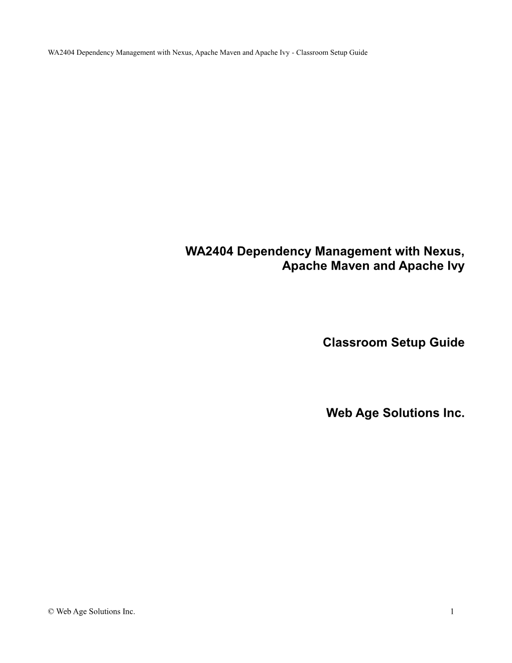WA2404 Dependency Management with Nexus, Apache Maven and Apache Ivy - Classroom Setup Guide