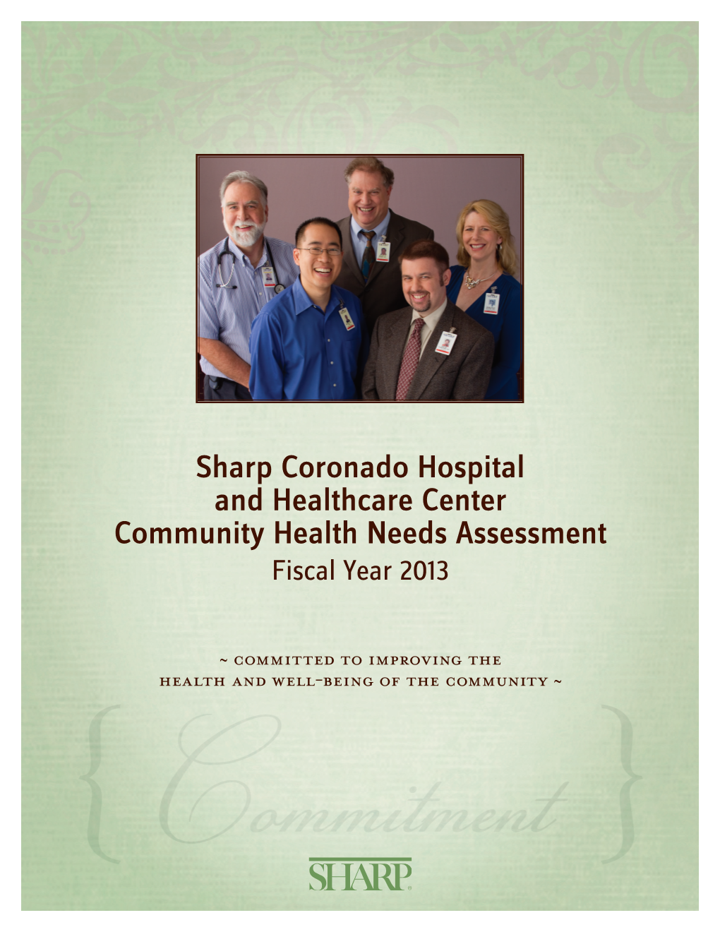 Sharp Coronado Hospital and Healthcare Center Community Health Needs Assessment Fiscal Year 2013