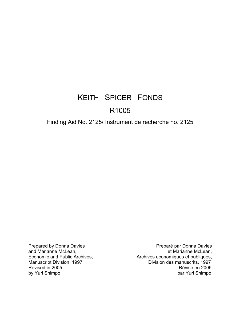 KEITH SPICER FONDS R1005 Finding Aid No