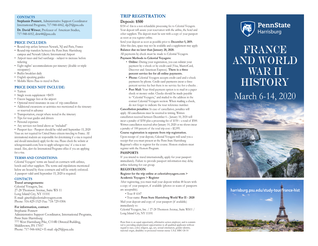 France and WORLD WAR II HISTORY ITINERARY Penn State Harrisburg March 6-15, 2020 • Cost: $2,995 Itinerary and Visits Subject to Change Without Notice