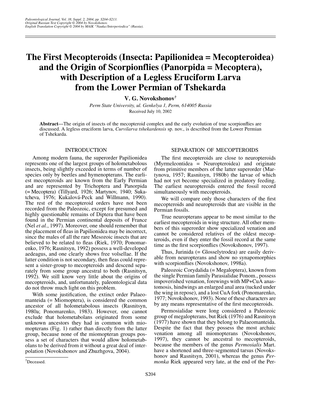 (Insecta: Papilionidea = Mecopteroidea) and the Origin Of