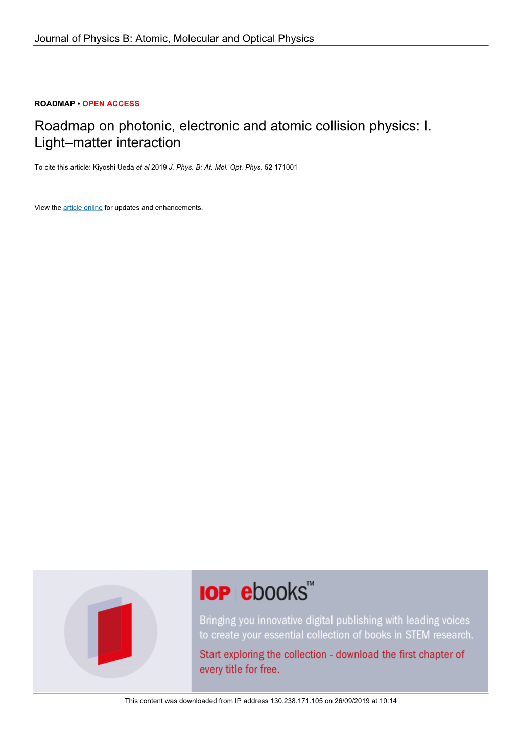 Roadmap on Photonic, Electronic and Atomic Collision Physics: I. Light–Matter Interaction