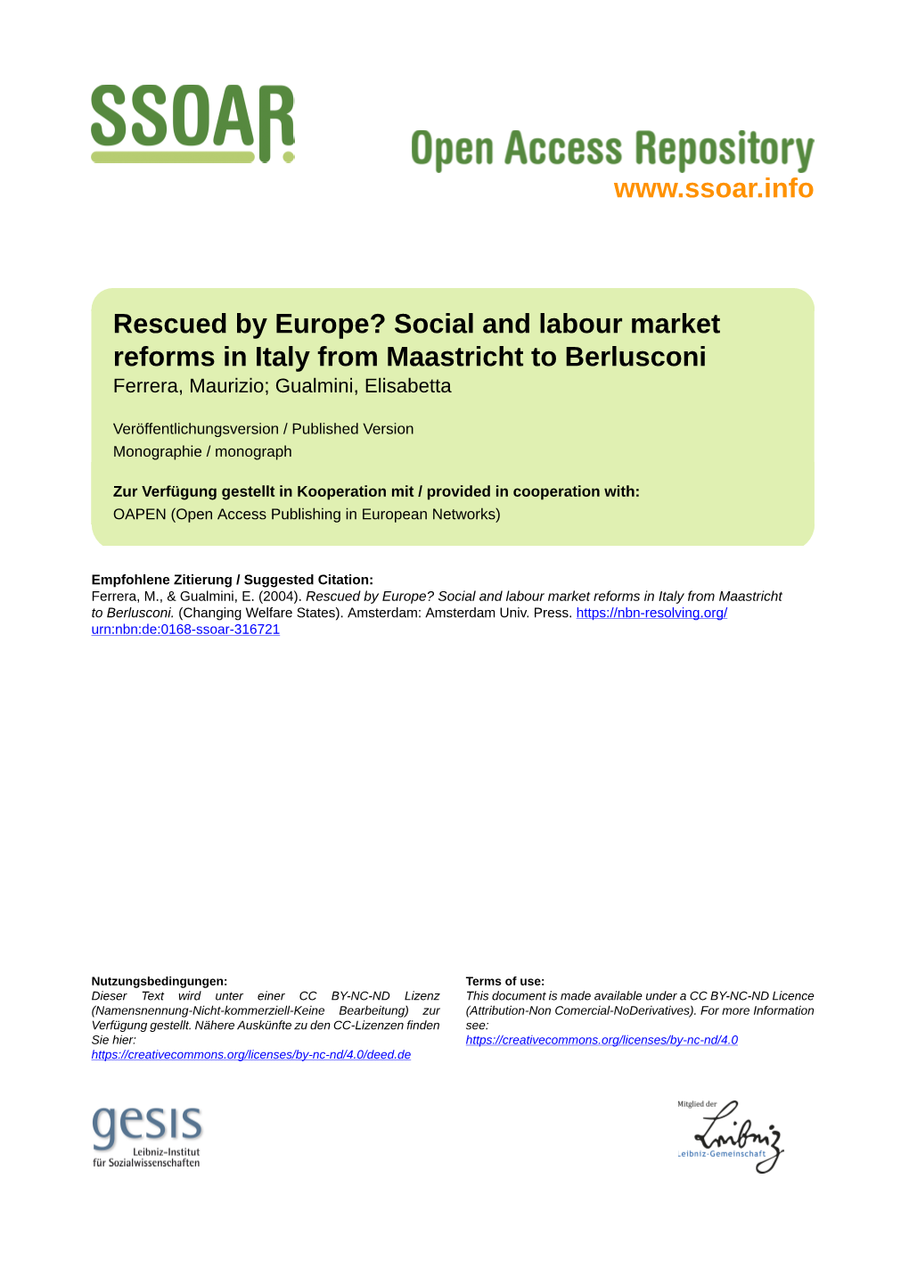 Rescued by Europe? Social and Labour Market Reforms in Italy from Maastricht to Berlusconi Ferrera, Maurizio; Gualmini, Elisabetta