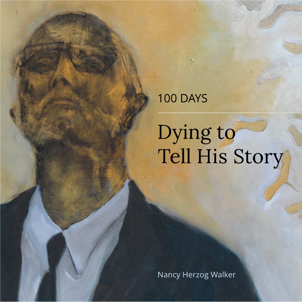 100 Days – Dying to Tell His Story