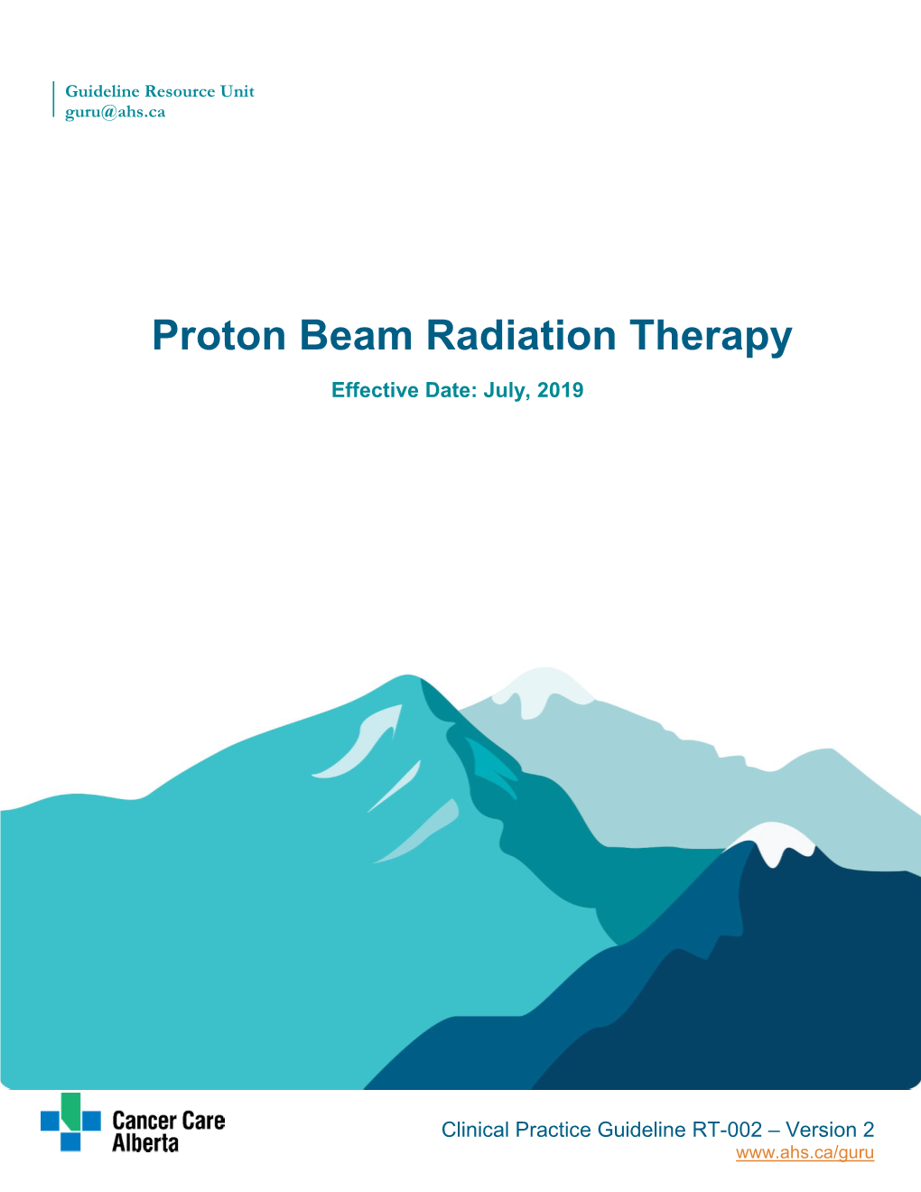 Proton Beam Radiation Therapy Effective Date: July, 2019