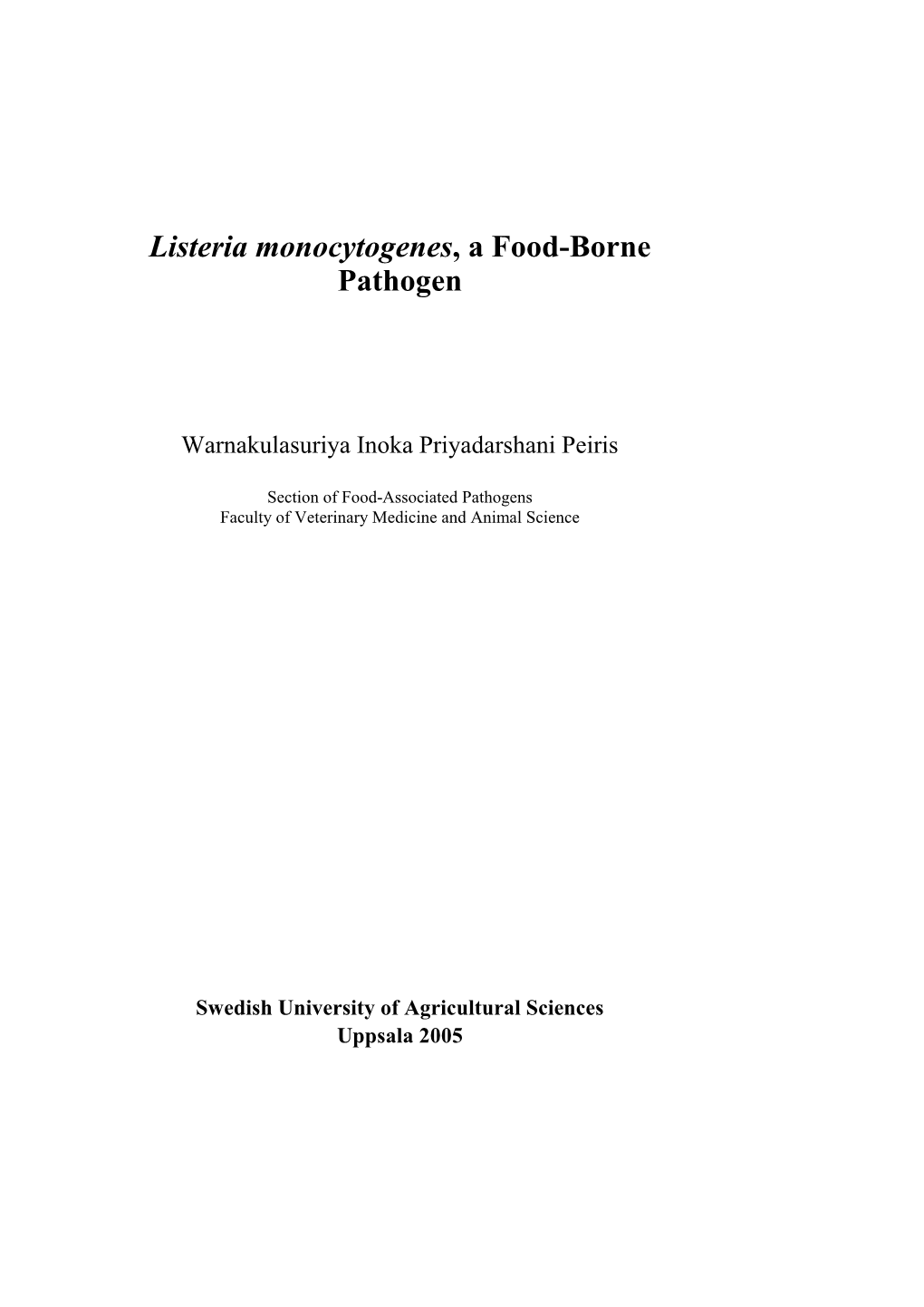 Listeria Monocytogenes, a Food-Borne Pathogen