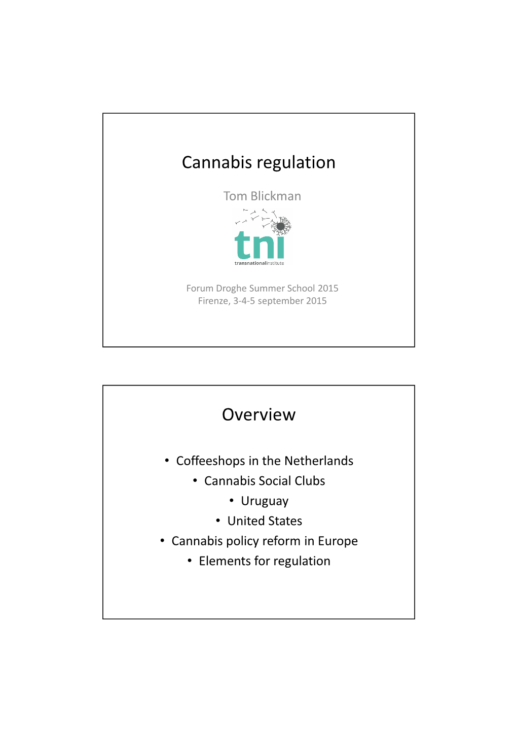 Cannabis Regulation Overview