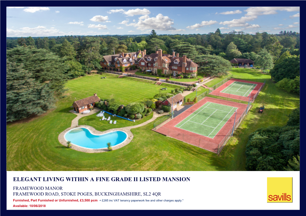 Elegant Living Within a Fine Grade Ii Listed Mansion Framewood Manor Framewood Road, Stoke Poges, Buckinghamshire, Sl2 4Qr