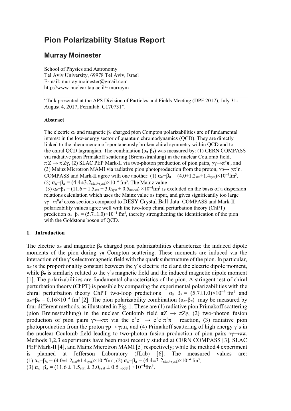 Pion Polarizability Status Report