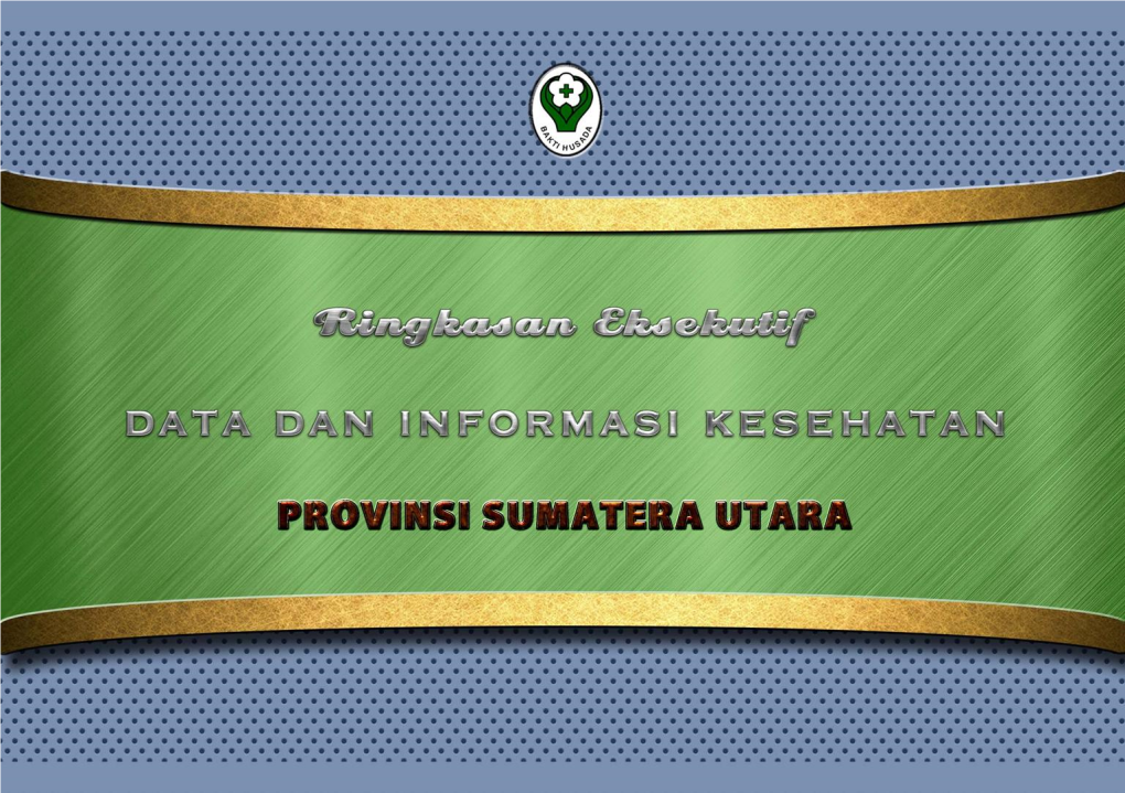 Provinsi Sumatera Utara Maupun Kabupaten/Kota Di Provinsi Tersebut