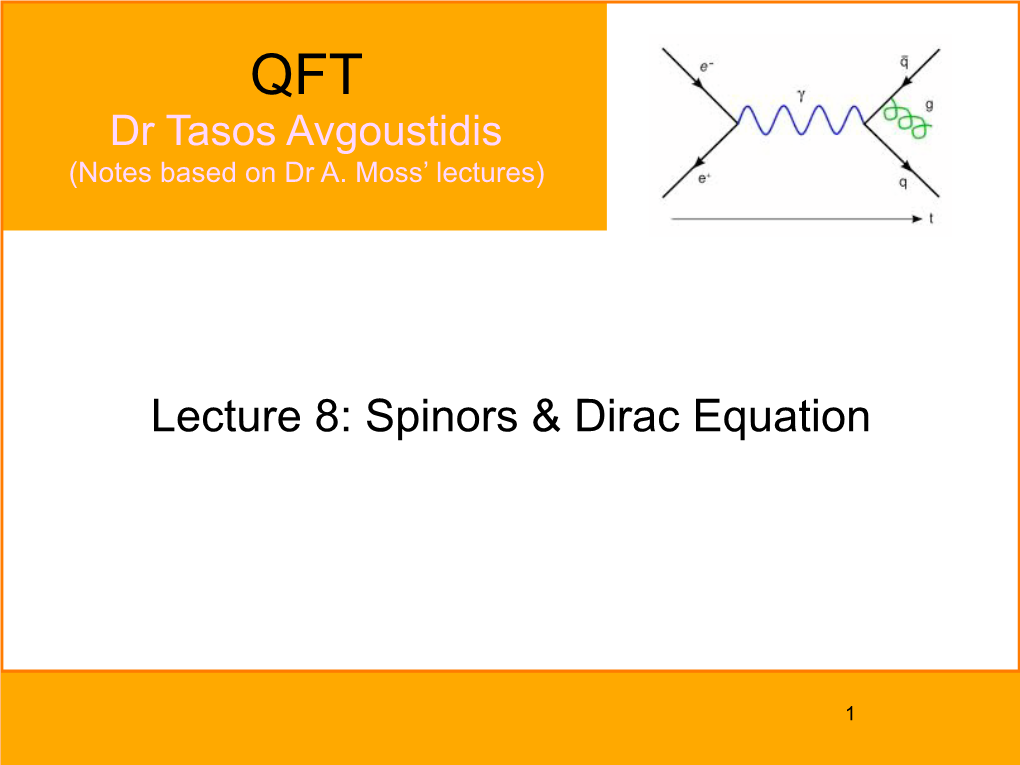 Lecture 8: Spinors & Dirac Equation