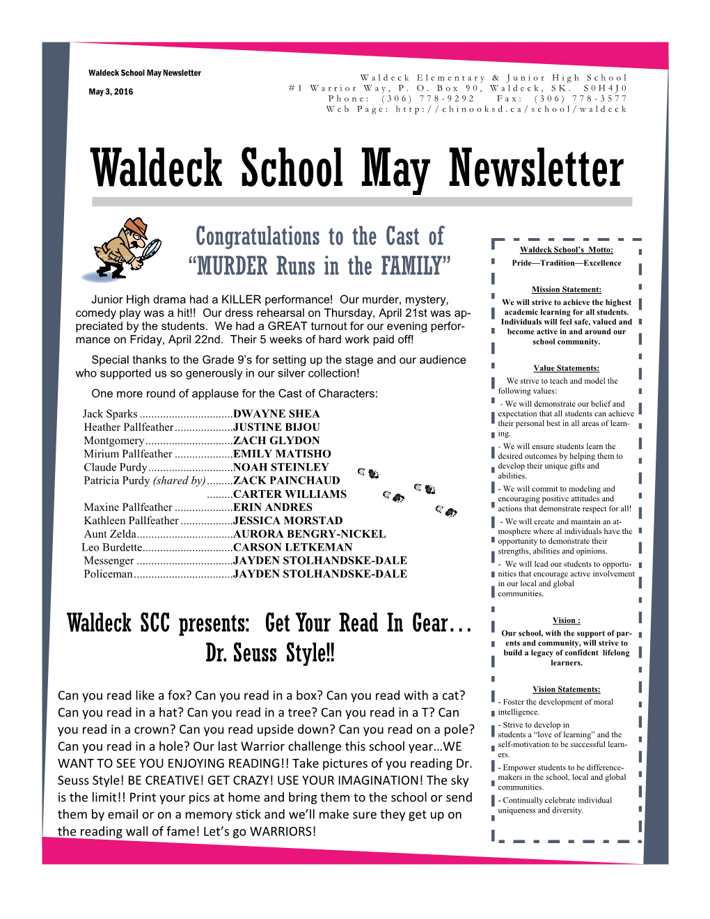Waldeck School May Newsletter Waldeck Elementary & Junior High School May 3, 2016 #1 Warrior Way, P
