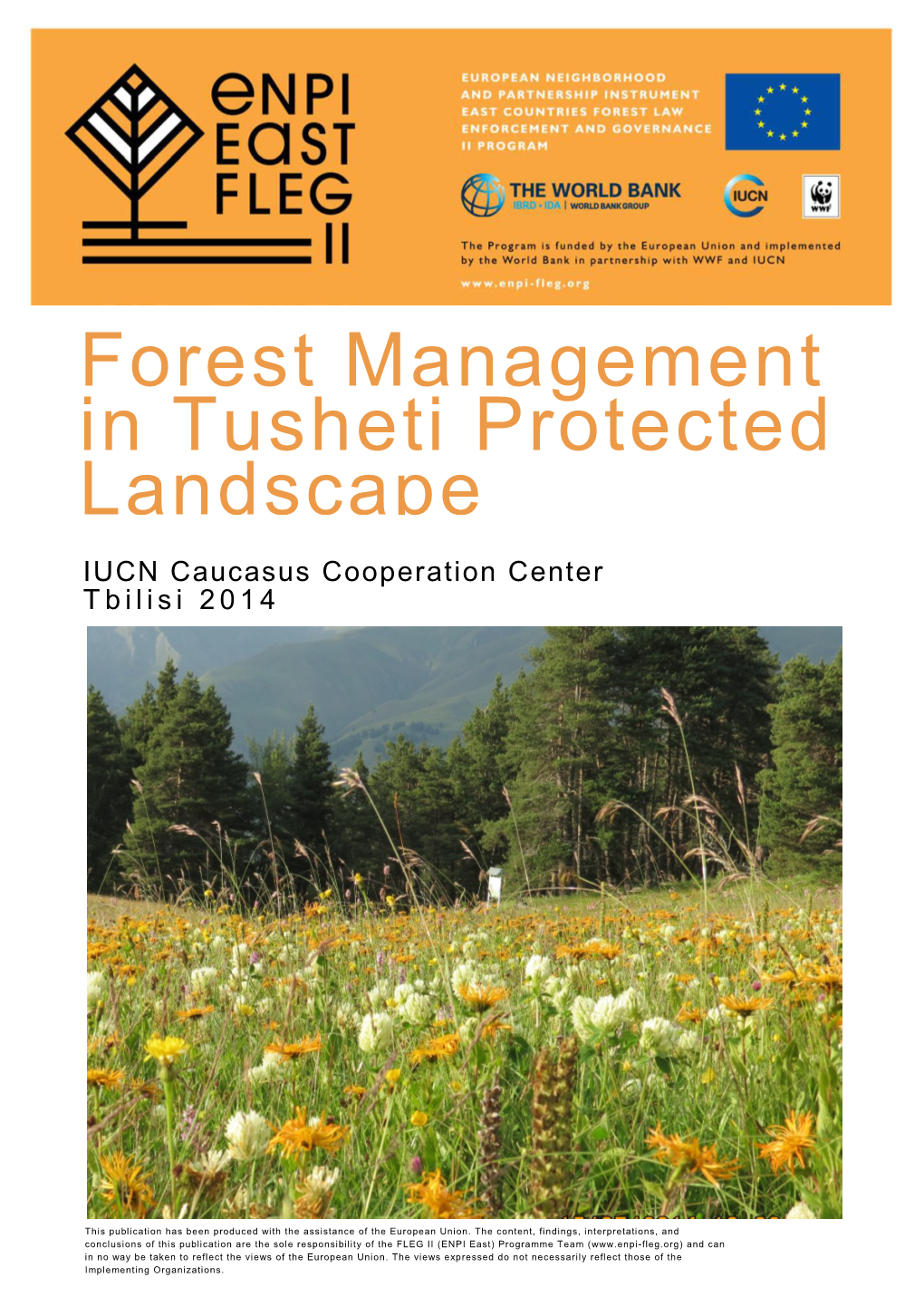 Forest Management in Tusheti Protected Landscape IUCN Caucasus Cooperation Center Tbilisi 2014