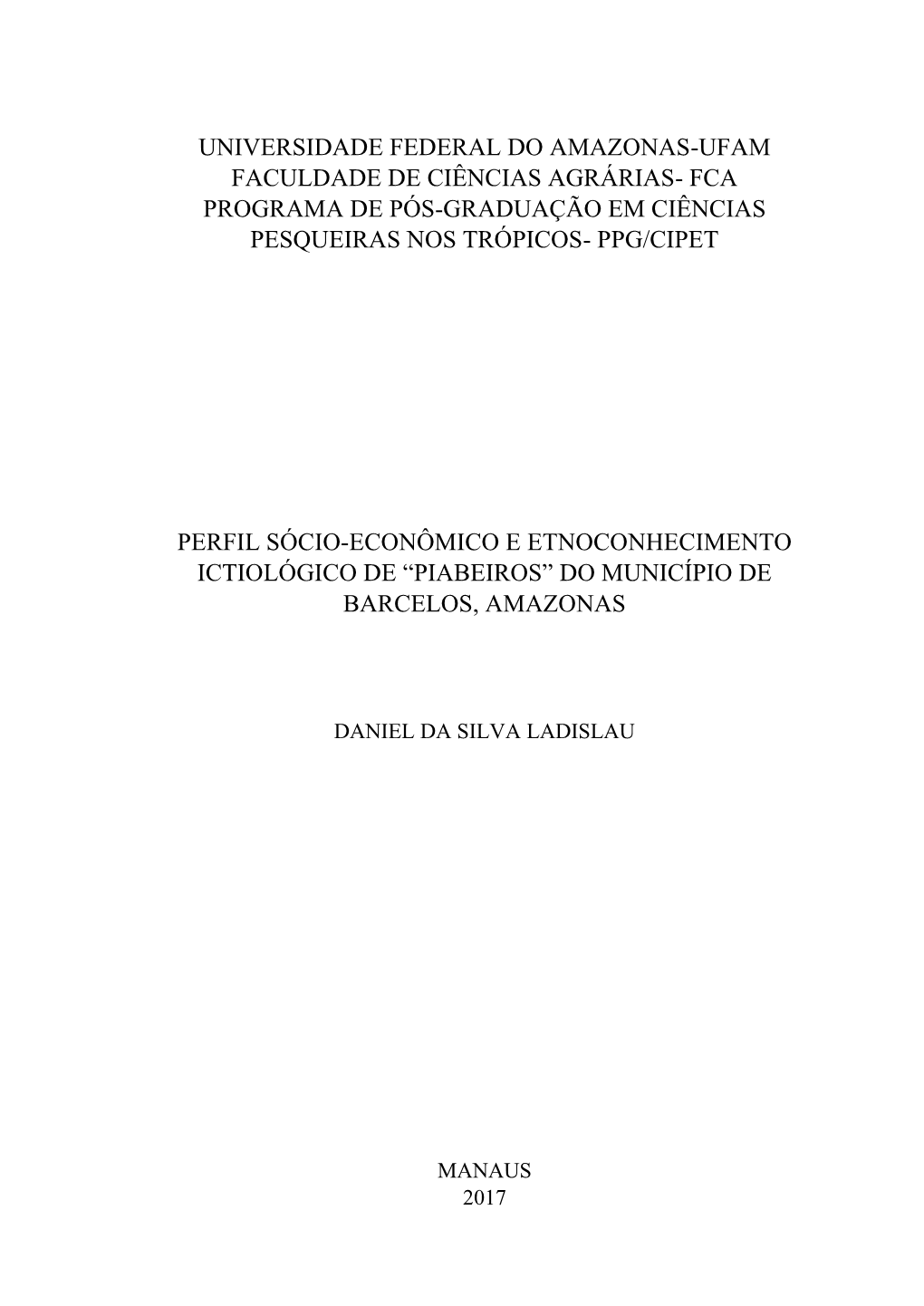 Universidade Federal Do Amazonas-Ufam Faculdade De Ciências Agrárias- Fca Programa De Pós-Graduação Em Ciências Pesqueiras Nos Trópicos- Ppg/Cipet