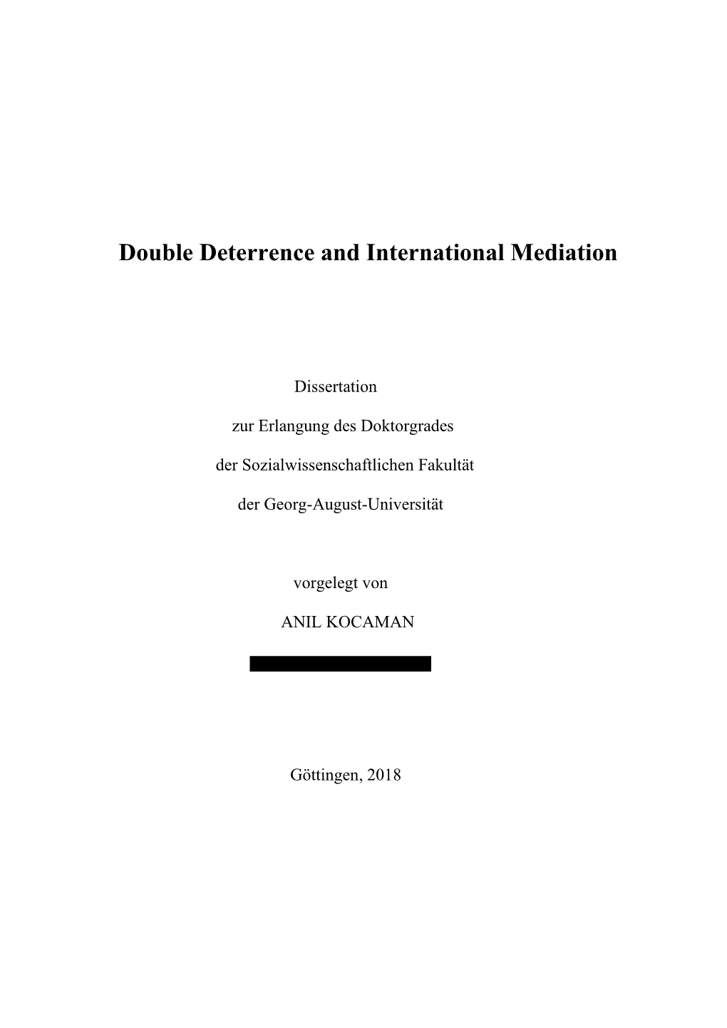 Double Deterrence and International Mediation