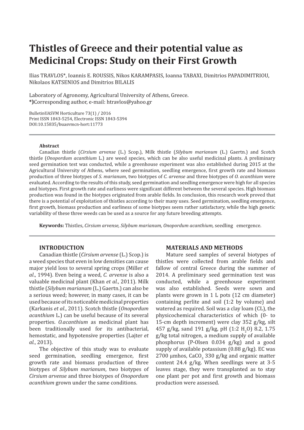 Thistles of Greece and Their Potential Value As Medicinal Crops: Study on Their First Growth