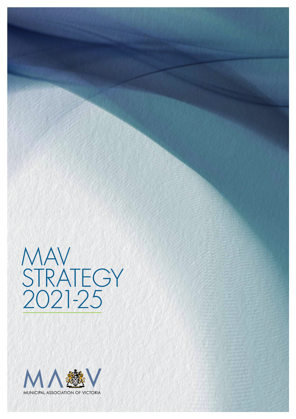 Mav Strategy 2021-25 the Voice of Local Government