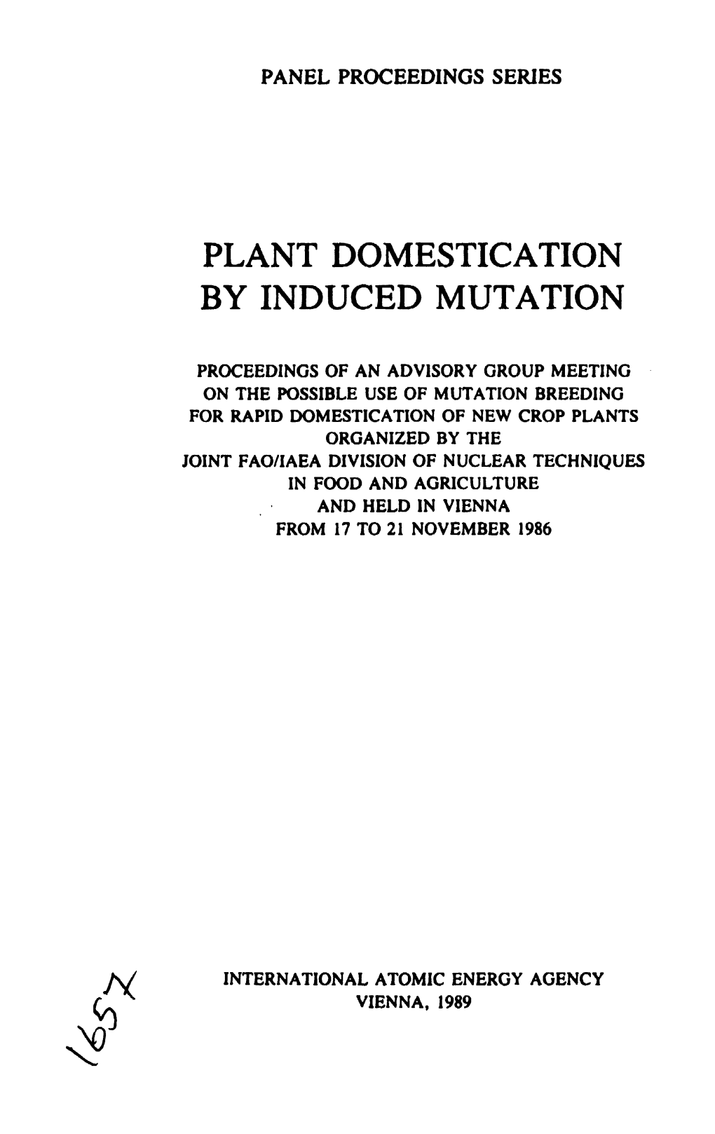 Plant Domestication by Induced Mutation