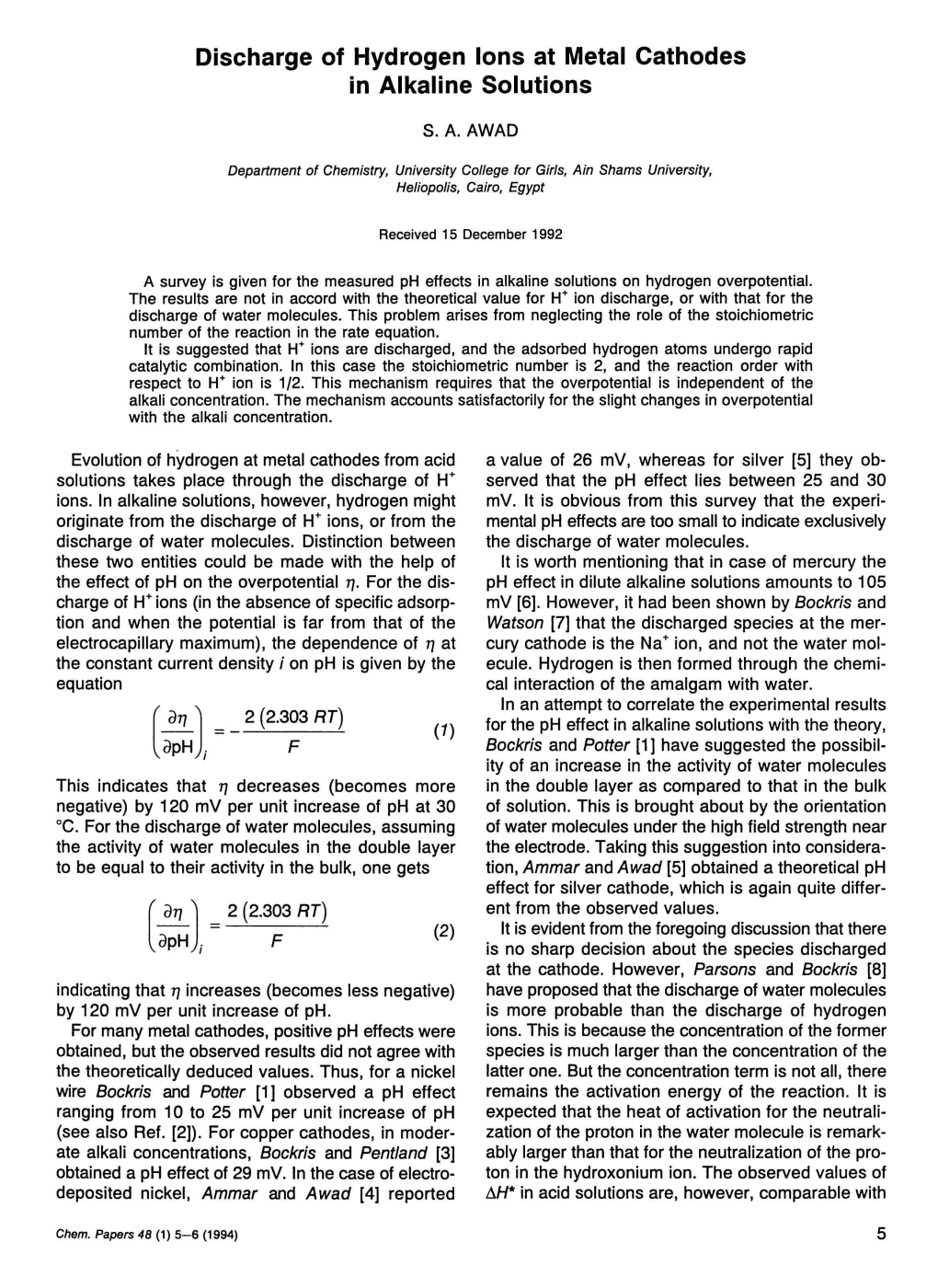 Discharge of Hydrogen Ions at Metal Cathodes in Alkaline Solutions JW