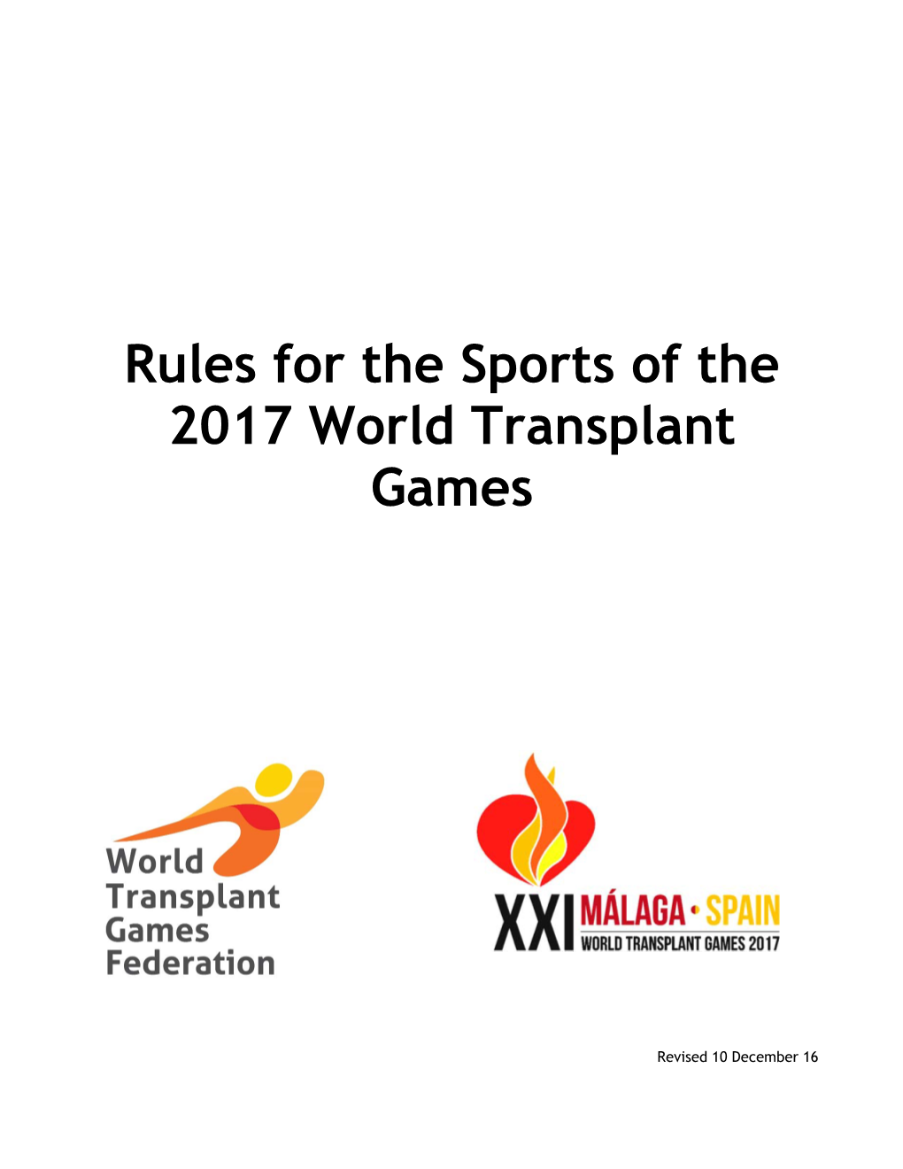 Rules for the Sports of the 2017 World Transplant Games