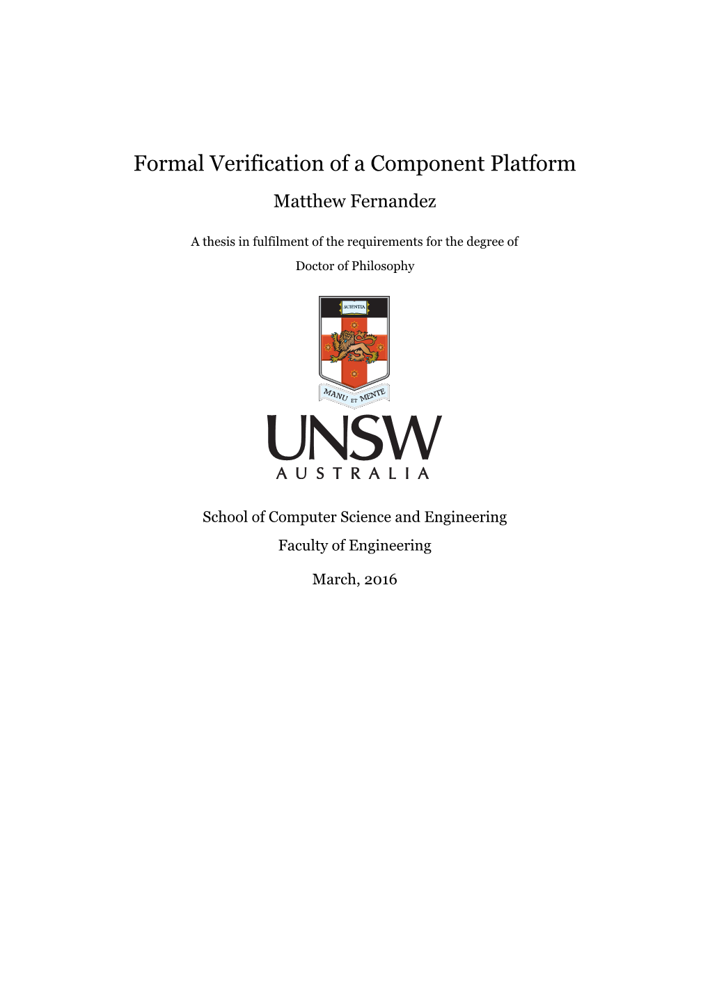 Formal Verification of a Component Platform Matthew Fernandez