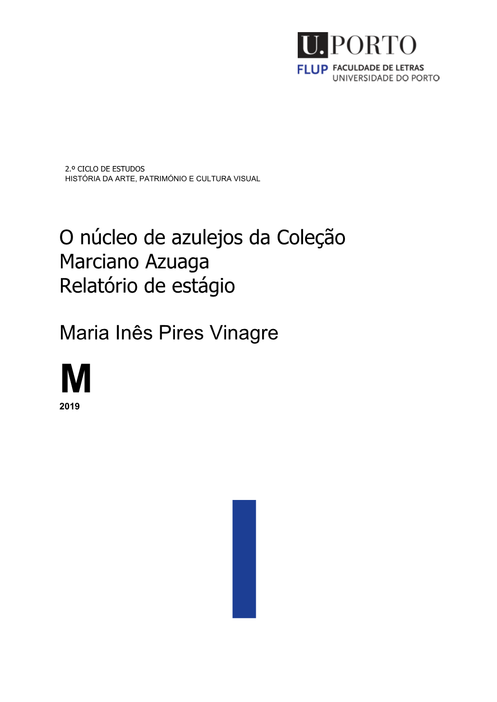 O Núcleo De Azulejos Da Coleção Marciano Azuaga Relatório De Estágio