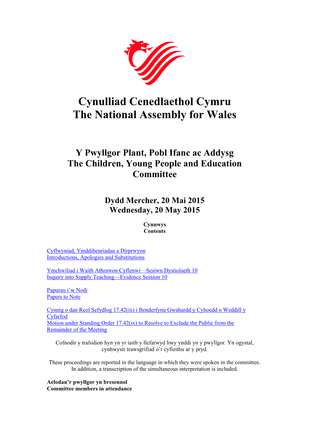 Cynulliad Cenedlaethol Cymru the National Assembly for Wales