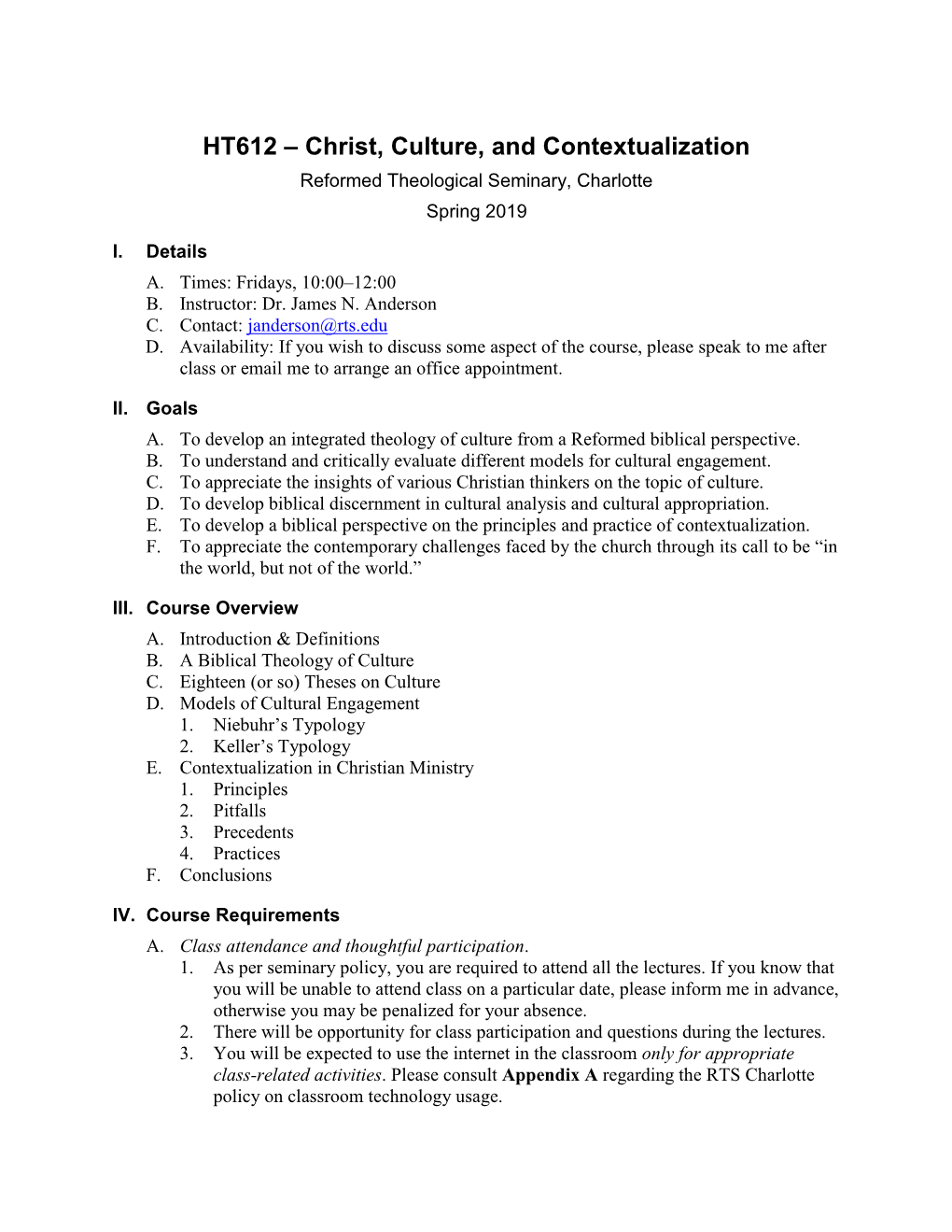 HT612 – Christ, Culture, and Contextualization Reformed Theological Seminary, Charlotte Spring 2019