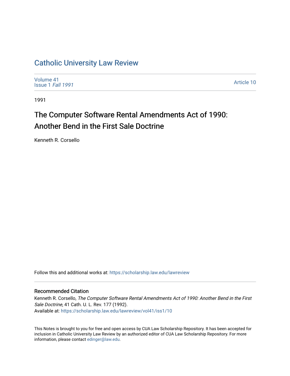 The Computer Software Rental Amendments Act of 1990: Another Bend in the First Sale Doctrine