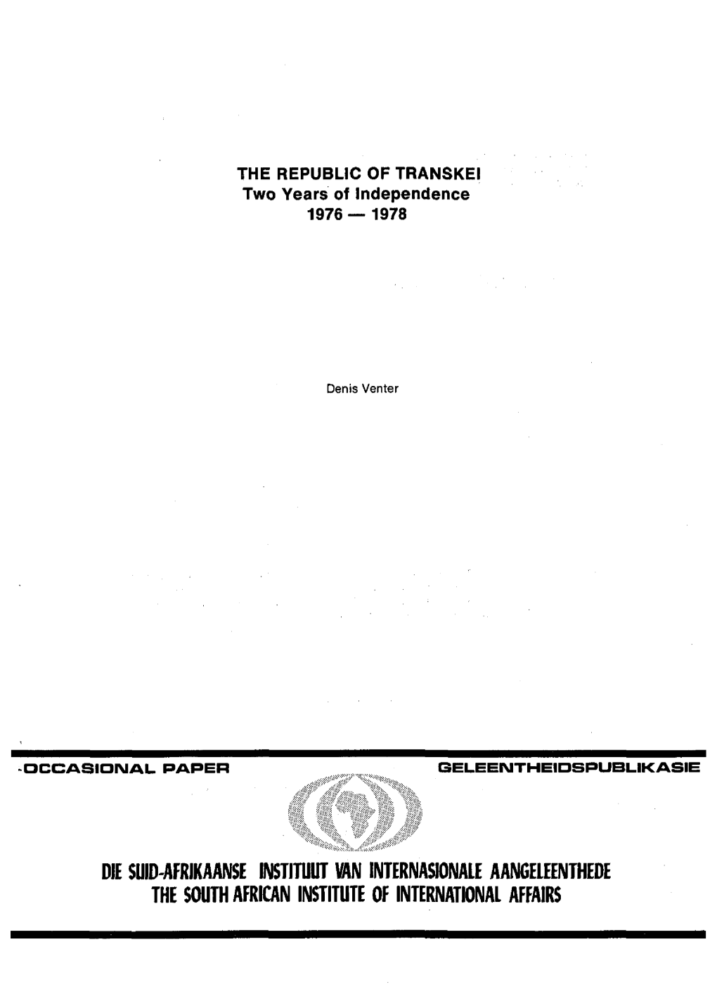 Die Suid-Afrikaanse Instituut Van Internasionale Aangeleenthede the South African Institute of International Affairs