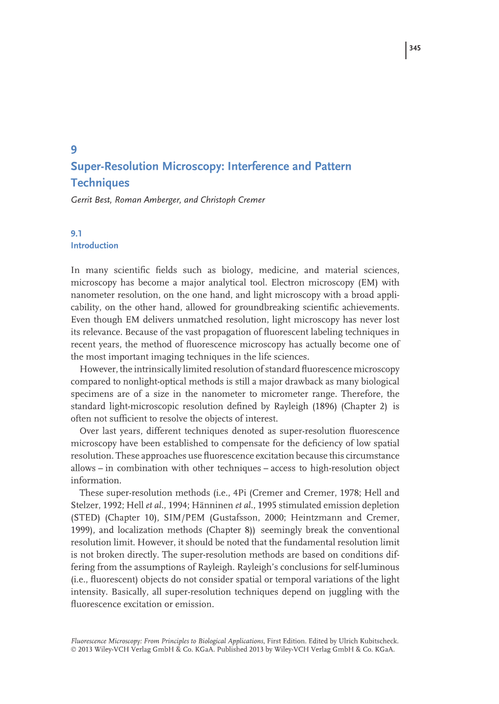 Super-Resolution Microscopy: Interference and Pattern Techniques Gerrit Best, Roman Amberger, and Christoph Cremer