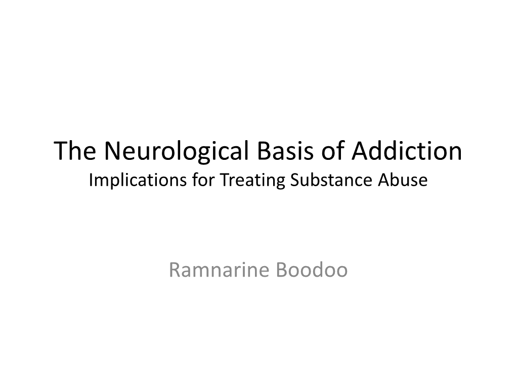 Neurobiology of Addiction